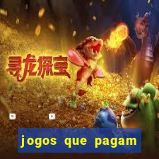 jogos que pagam dinheiro de verdade no pix